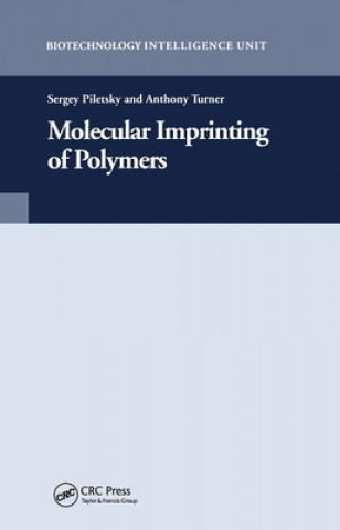 Buch Molecular Imprinting of Polymers Sergey Piletsky