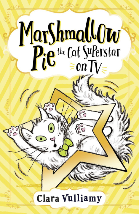 Book Marshmallow Pie The Cat Superstar On TV Clara Vulliamy