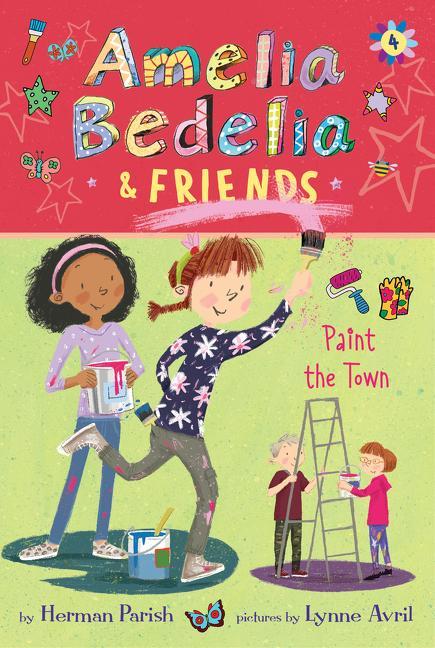 Kniha Amelia Bedelia & Friends #4: Amelia Bedelia & Friends Paint the Town Lynne Avril