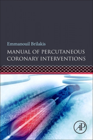 Könyv Manual of Percutaneous Coronary Interventions 