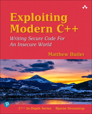 Knjiga Exploiting Modern C++ Matthew Butler