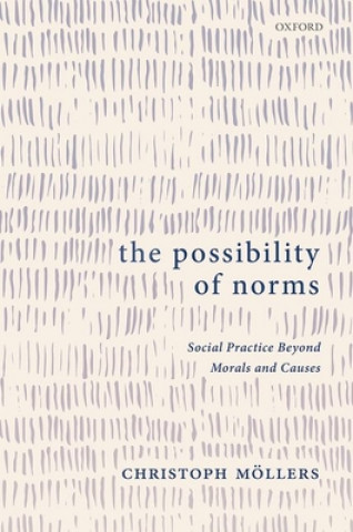 Livre Possibility of Norms Moellers