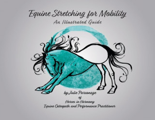 Carte Equine Stretching for Mobility - An Illustrated Guide 