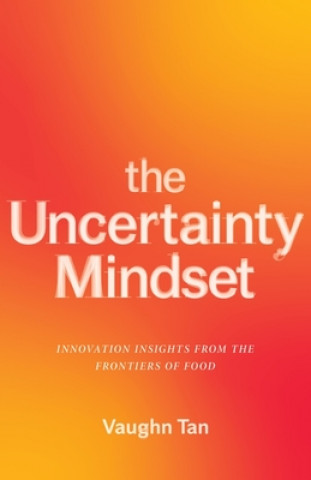 Knjiga Uncertainty Mindset Vaughn Tan