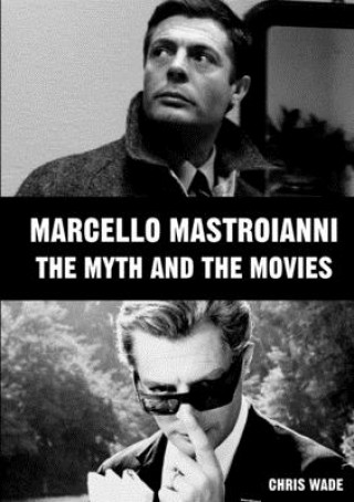 Carte Marcello Mastroianni: The Myth and the Movies 