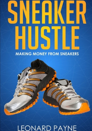 Carte Sneaker Hustle: Making Money from Sneakers 