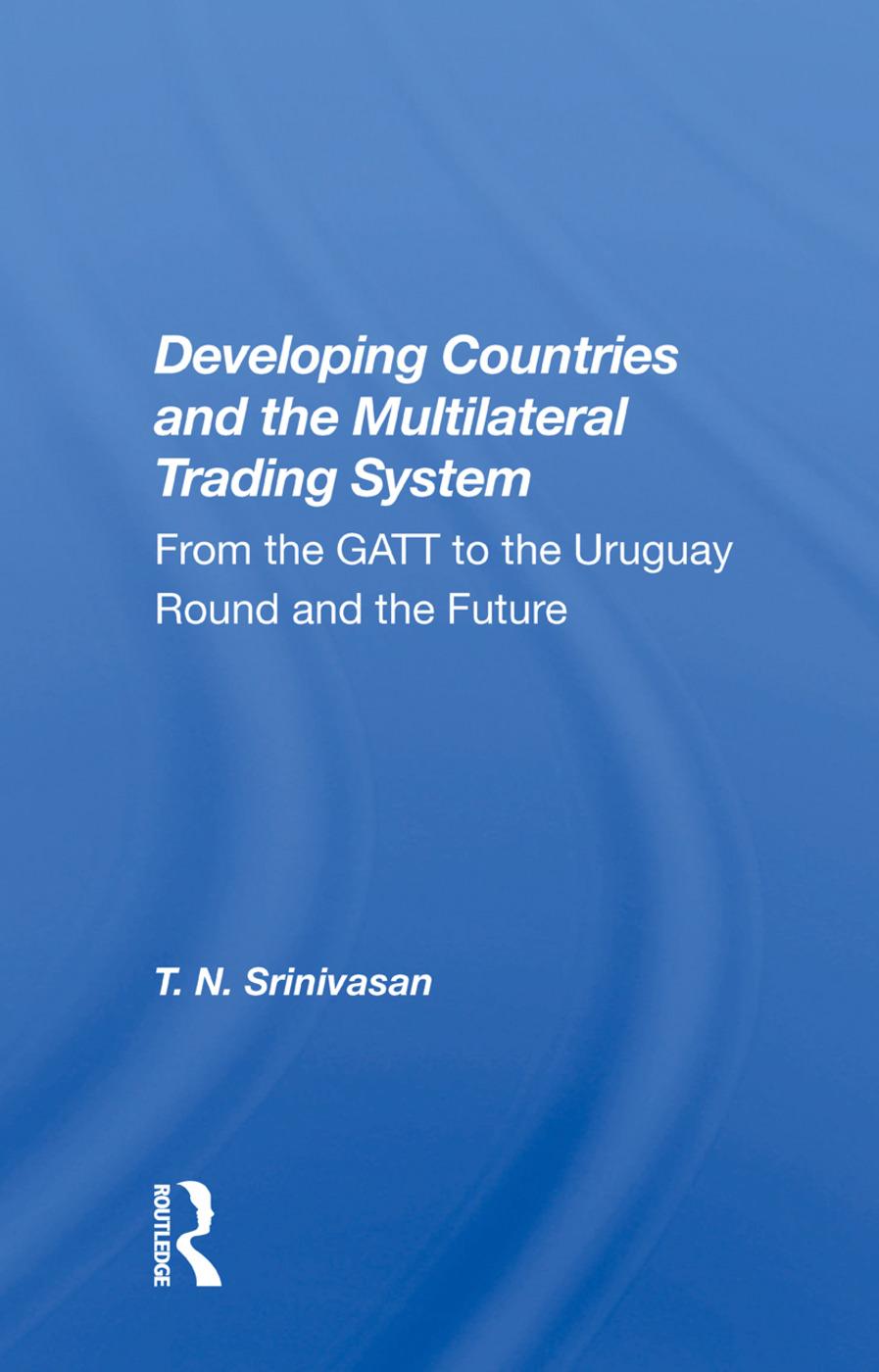 Knjiga Developing Countries And The Multilateral Trading System T. N. SRINIVASAN