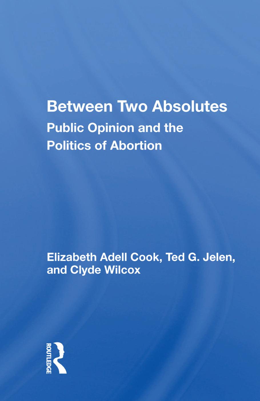 Carte Between Two Absolutes ELIZABETH ADEL COOK