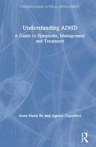 Βιβλίο Understanding ADHD Anna Maria Re