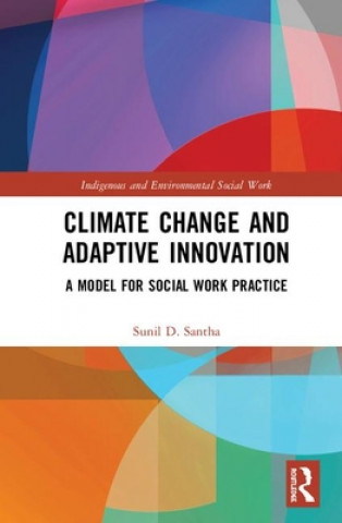 Kniha Climate Change and Adaptive Innovation Sunil D. Santha