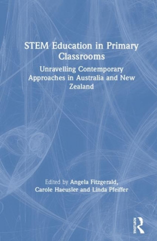 Buch STEM Education in Primary Classrooms Angela Fitzgerald