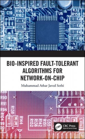 Knjiga Bio-Inspired Fault-Tolerant Algorithms for Network-on-Chip Sethi