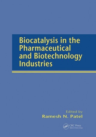 Книга Biocatalysis in the Pharmaceutical and Biotechnology Industries 