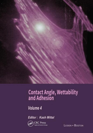 Kniha Contact Angle, Wettability and Adhesion, Volume 4 