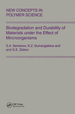 Buch Biodegradation and Durability of Materials under the Effect of Microorganisms Gennady Zaikov