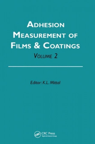 Kniha Adhesion Measurement of Films and Coatings, Volume 2 