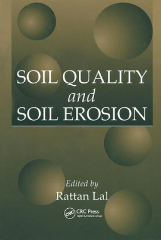 Knjiga Soil Quality and Soil Erosion 