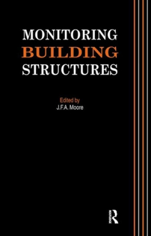 Knjiga Monitoring Building Structures J.F.A. Moore