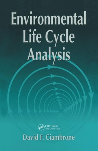 Книга Environmental Life Cycle Analysis David F. Ciambrone