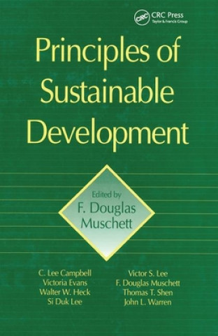 Knjiga Principles of Sustainable Development F. Douglas Muschett