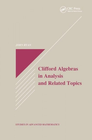 Kniha Clifford Algebras in Analysis and Related Topics John Ryan