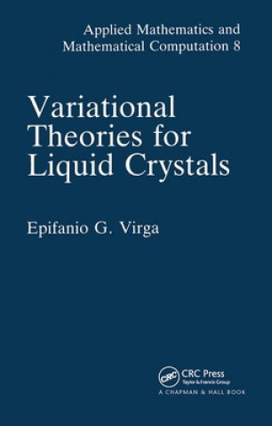 Kniha Variational Theories for Liquid Crystals E. G. Virga