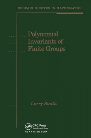 Książka Polynomial Invariants of Finite Groups Larry Smith