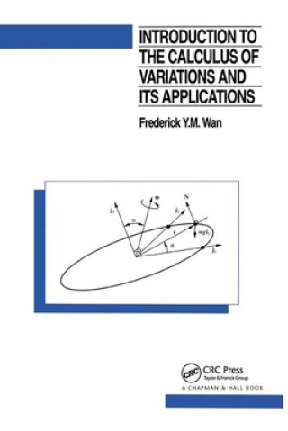 Carte Introduction To The Calculus of Variations And Its Applications Frederic Y. M. Wan