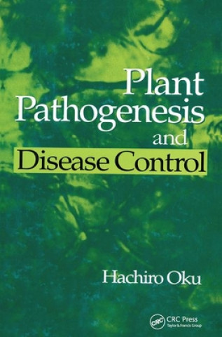 Книга Plant Pathogenesis and Disease Control Hachiro Oku