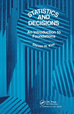 Kniha Statistics and Decisions S. H. Kim