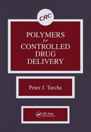 Książka Polymers for Controlled Drug Delivery Peter J. Tarcha