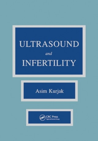 Könyv Ultrasound and Infertility Asim Kurjak