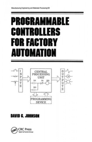 Könyv Programmable Controllers for Factory Automation David Johnson