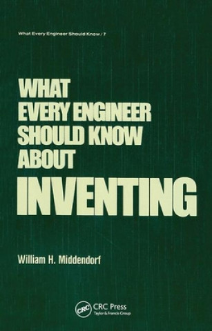 Knjiga What Every Engineer Should Know about Inventing Middendorf