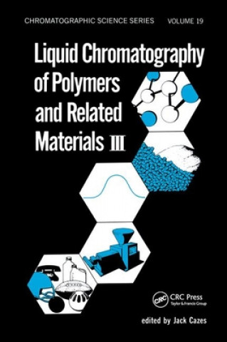 Kniha Liquid Chromatography of Polymers and Related Materials. III 