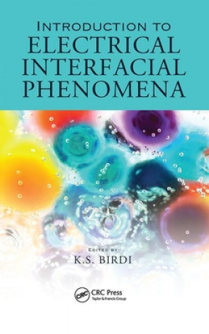 Boek Introduction to Electrical Interfacial Phenomena K. S. Birdi