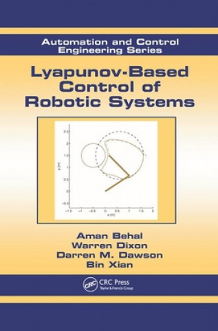 Kniha Lyapunov-Based Control of Robotic Systems Aman Behal