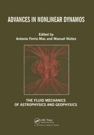 Книга Advances in Nonlinear Dynamos Antonio Ferriz-Mas