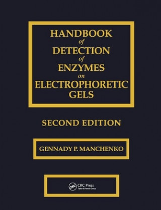 Kniha Handbook of Detection of Enzymes on Electrophoretic Gels Gennady P. Manchenko