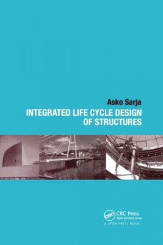 Libro Integrated Life Cycle Design of Structures Asko Sarja