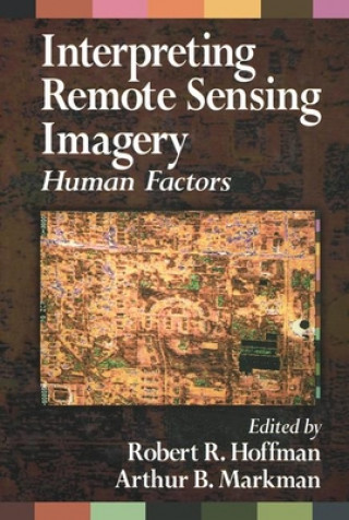 Book Interpreting Remote Sensing Imagery Arthur B. Markman