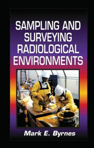Buch Sampling and Surveying Radiological Environments Mark E. Byrnes
