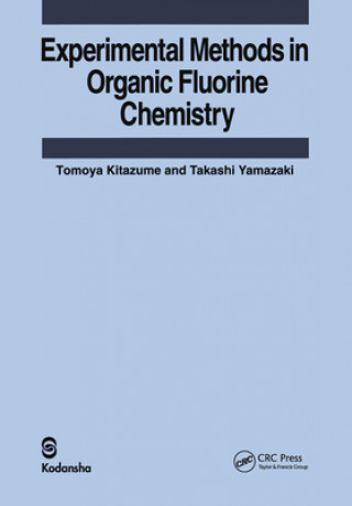 Książka Experimental Methods in Organic Fluorine Chemistry Tomoya Kitazume
