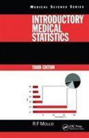 Książka Introductory Medical Statistics, 3rd edition Richard F. Mould