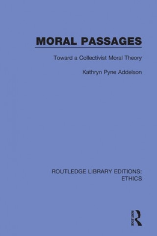 Knjiga Moral Passages Kathryn Pyne Addelson