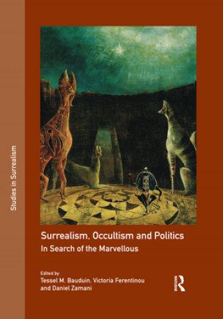 Könyv Surrealism, Occultism and Politics 