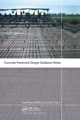 Kniha Concrete Pavement Design Guidance Notes Geoffrey Griffiths