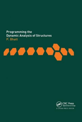 Buch Programming the Dynamic Analysis of Structures Prab Bhatt