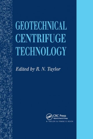 Book Geotechnical Centrifuge Technology 