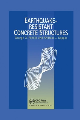 Carte Earthquake Resistant Concrete Structures Andreas J. Kappos
